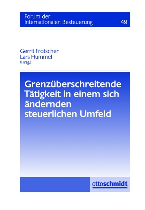 Grenzuberschreitende Tatigkeit in einem sich andernden steuerlichen Umfeld (Paperback)