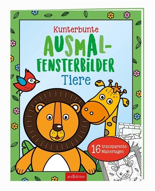 Kunterbunte Ausmal-Fensterbilder - Tiere (Paperback)