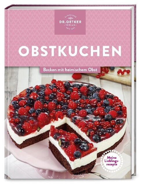 Dr. Oetker Meine Lieblingsrezepte: Obstkuchen (Hardcover)