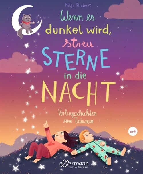 Wenn es dunkel wird, streu Sterne in die Nacht (Hardcover)