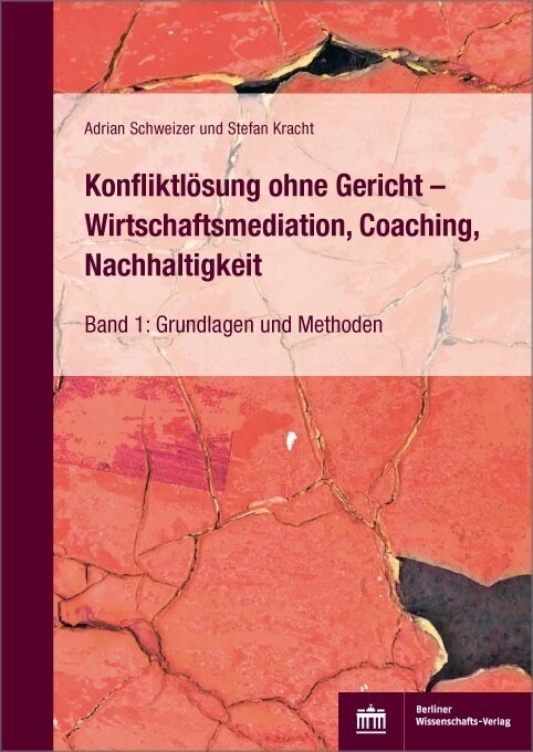 Konfliktlosung ohne Gericht - Wirtschaftsmediation, Coaching, Nachhaltigkeit (Paperback)