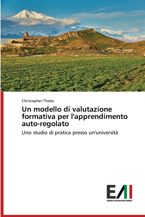 Un modello di valutazione formativa per lapprendimento auto-regolato (Paperback)