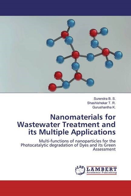 Nanomaterials for Wastewater Treatment and its Multiple Applications (Paperback)