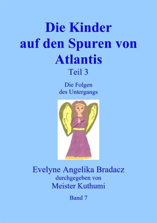 Die Kinder auf den Spuren von Atlantis Teil 3 (Paperback)