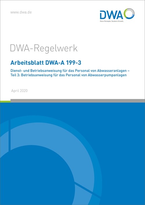 Arbeitsblatt DWA-A 199-3 Dienst- und Betriebsanweisung fur das Personal von Abwasseranlagen - Teil 3: Betriebsanweisung fur das Personal von Abwasserp (Paperback)