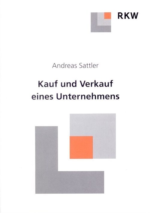 Kauf Und Verkauf Eines Unternehmens (Paperback, 2, 2., Uberarbeite)