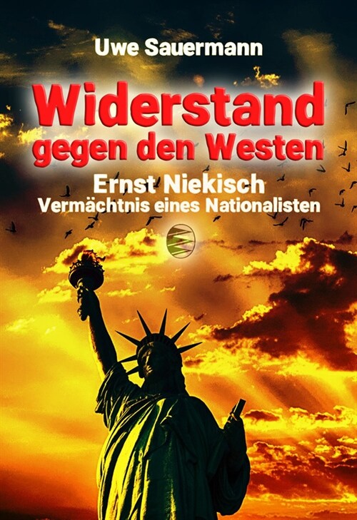 Ernst Niekisch - Widerstand gegen den Westen (Hardcover)