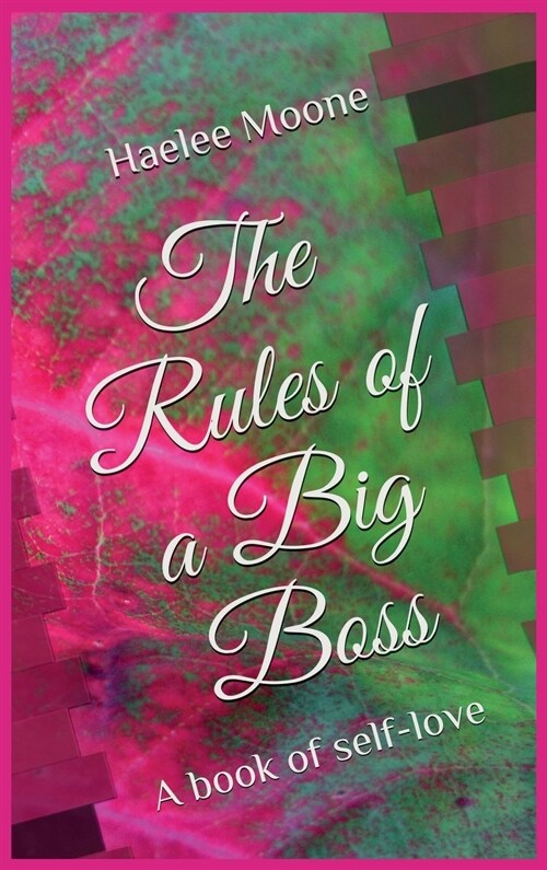 The Rules of a Big Boss: A book of self-love (Hardcover)