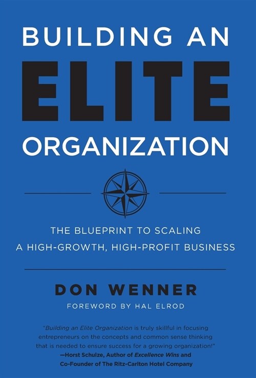 Building an Elite Organization: The Blueprint to Scaling a High-Growth, High-Profit Business (Hardcover)