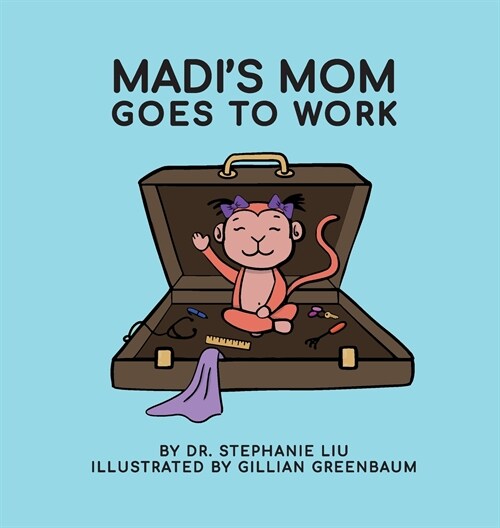 Madis Mom Goes to Work (Hardcover)