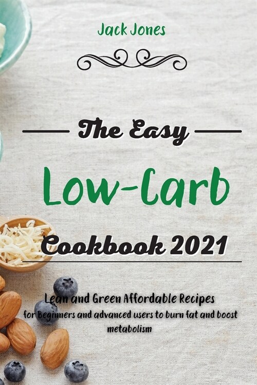 The Easy Low-Carb Cookbook  2021 (Paperback)