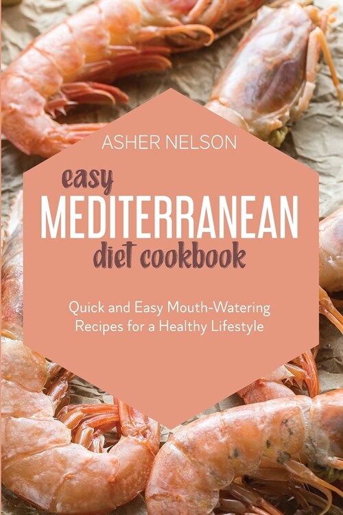 Easy Mediterranean Diet Cookbook (Paperback)