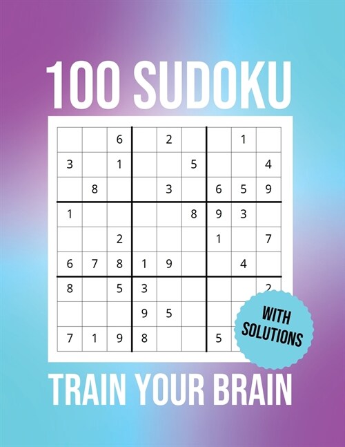 100 Sudoku Train Your Brain (Paperback)
