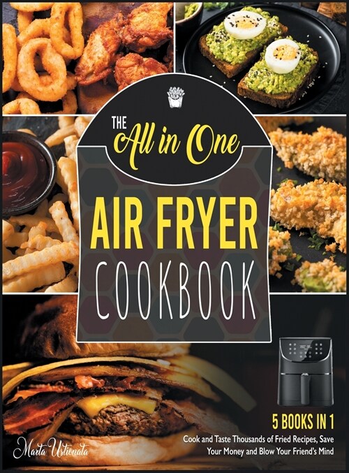 The All-in-One Air Fryer Cookbook [5 IN 1] (Hardcover)