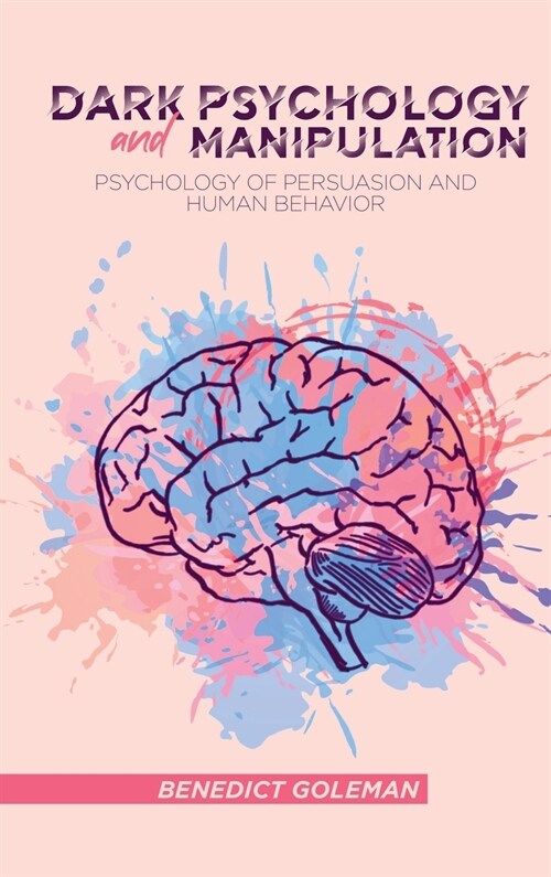DARK PSYCHOLOGY AND MANIPULATION (Hardcover)
