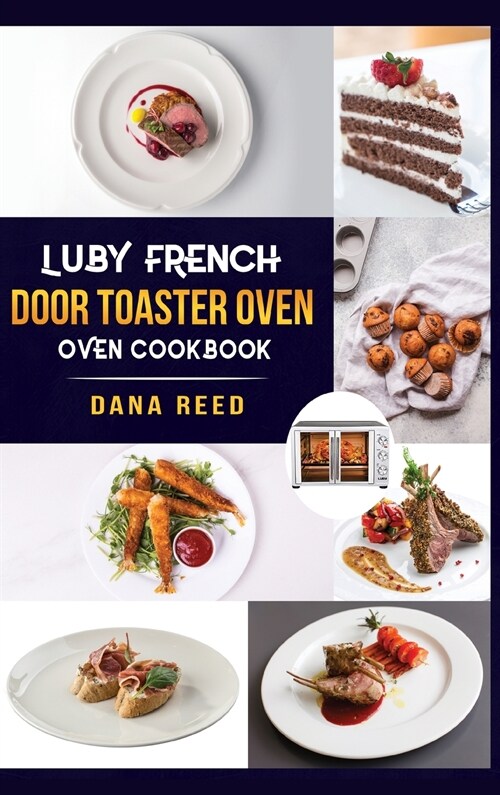 Luby French Door Toaster Oven Cookbook (Hardcover)