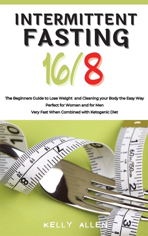 Intermittent Fasting 16/8 (Hardcover)