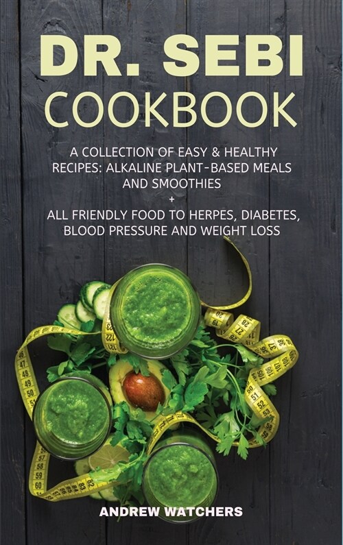 DR. SEBI COOKBOOK (Hardcover)