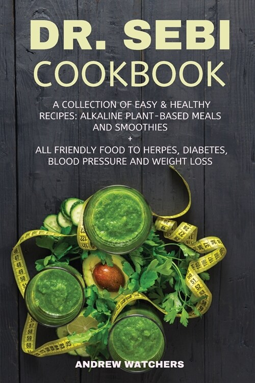 DR. SEBI COOKBOOK (Paperback)