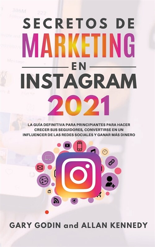 SECRETOS DE MARKETING EN INSTAGRAM 2021 (Hardcover)