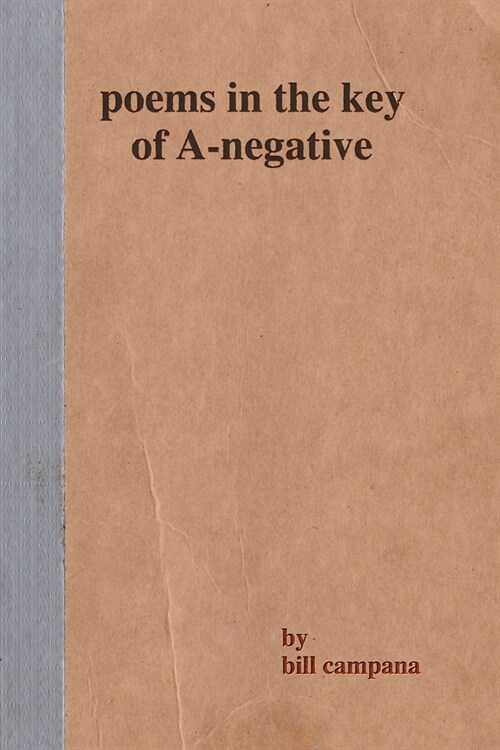 poems in the key of A-negative (Paperback)