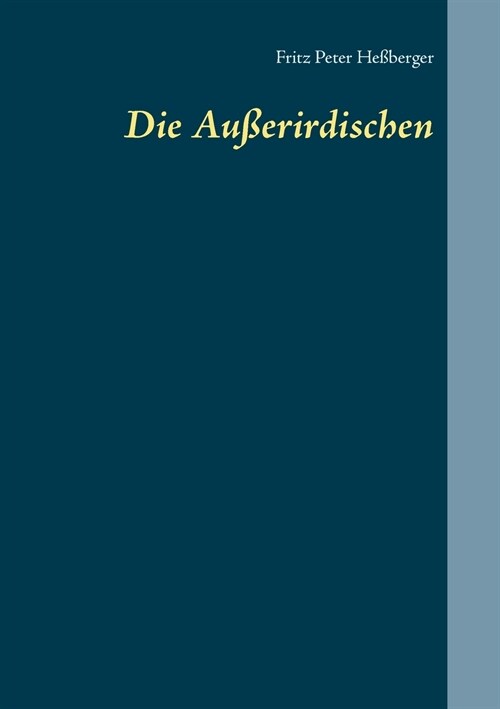 Die Au?rirdischen (Paperback)