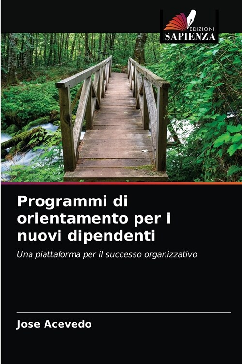 Programmi di orientamento per i nuovi dipendenti (Paperback)