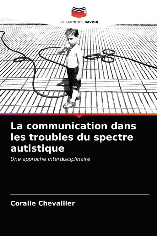 La communication dans les troubles du spectre autistique (Paperback)