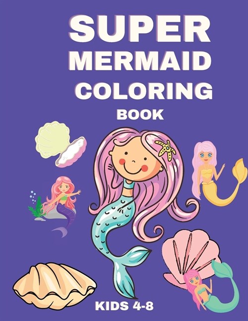 Super Mermaid Coloring Book (Paperback)