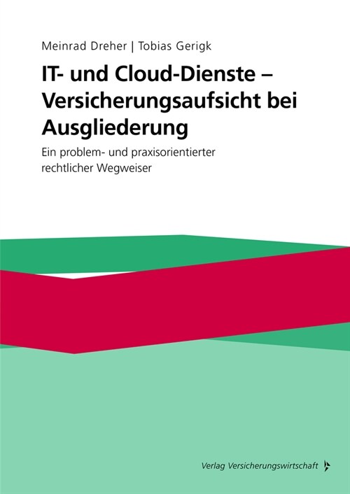 IT- und Cloud-Dienste - Versicherungsaufsicht bei Ausgliederung (Book)