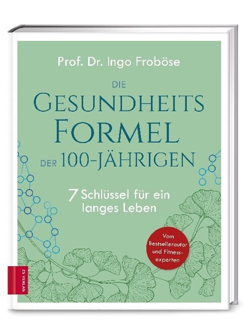 Die Gesundheitsformel der 100-Jahrigen (Hardcover)