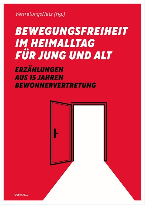 Bewegungsfreiheit im Heimalltag fur Jung und Alt (Paperback)