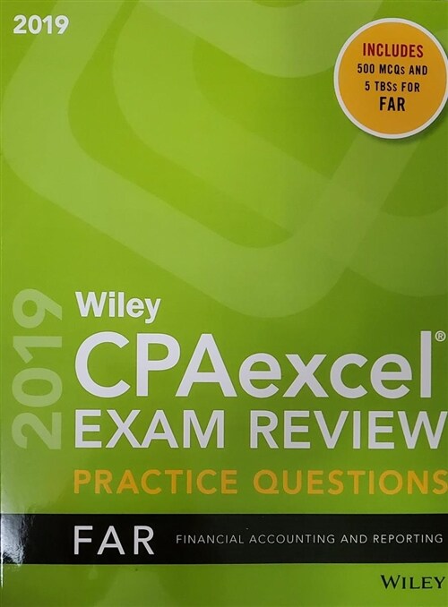 [중고] WILEY CPAEXCEL EXAM REVIEW 2019 PRACTICE QUESTIONS: FINANCIAL ACCOUNTING AND REPORTING