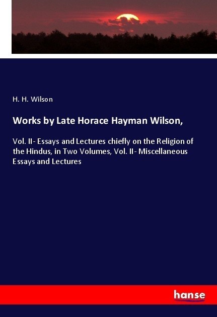 Works by Late Horace Hayman Wilson, (Paperback)