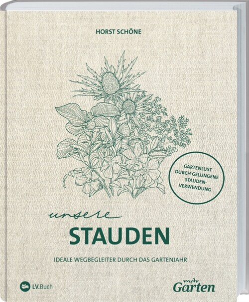 MDR Garten - Unsere Stauden (Hardcover)