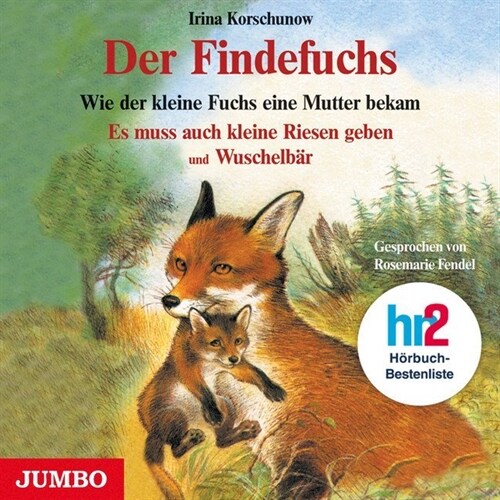 Der Findefuchs und Wie der kleine Fuchs eine Mutter bekam, 1 Audio-CD (CD-Audio)