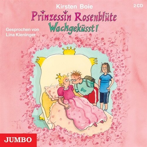 Prinzessin Rosenblute, Wachgekusst!, 2 Audio-CDs (CD-Audio)