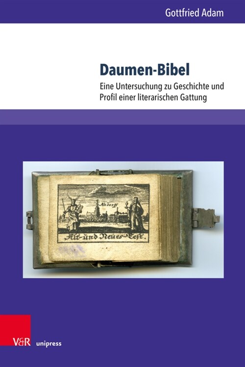 Daumen-Bibel: Eine Untersuchung Zu Geschichte Und Profil Einer Literarischen Gattung (Hardcover, 1. Auflage)