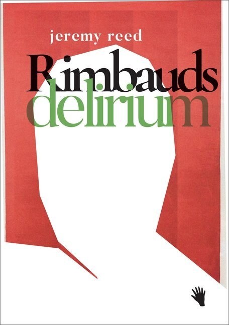 Rimbauds Delirium (Hardcover)