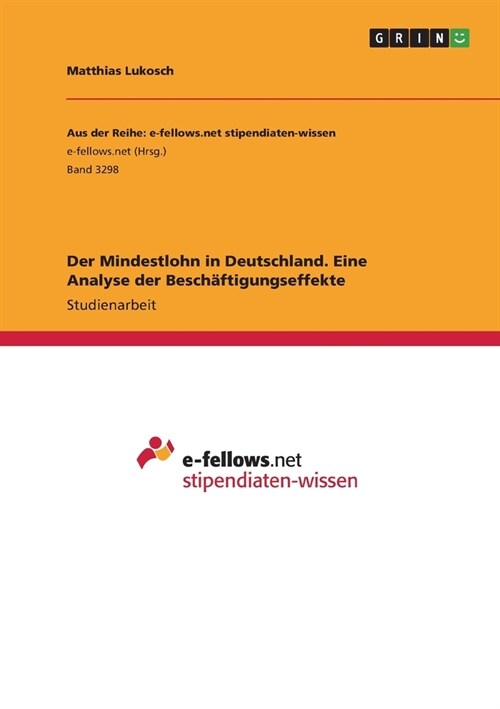 Der Mindestlohn in Deutschland. Eine Analyse der Besch?tigungseffekte (Paperback)