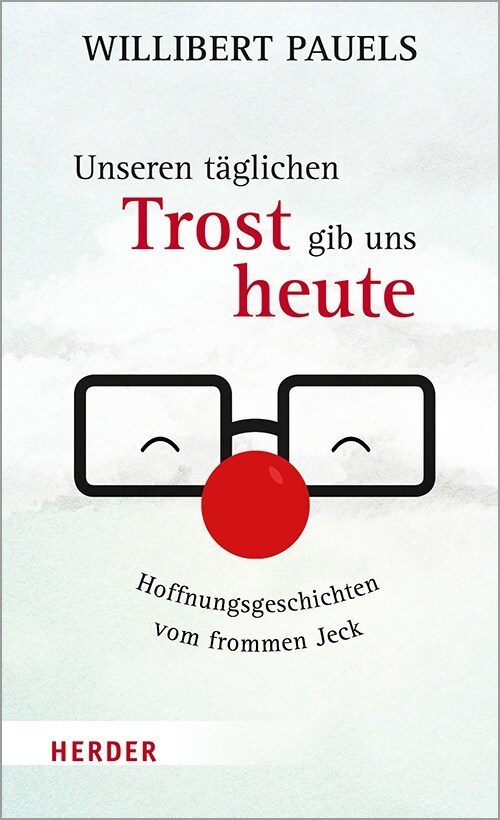 Unseren taglichen Trost gib uns heute (Hardcover)