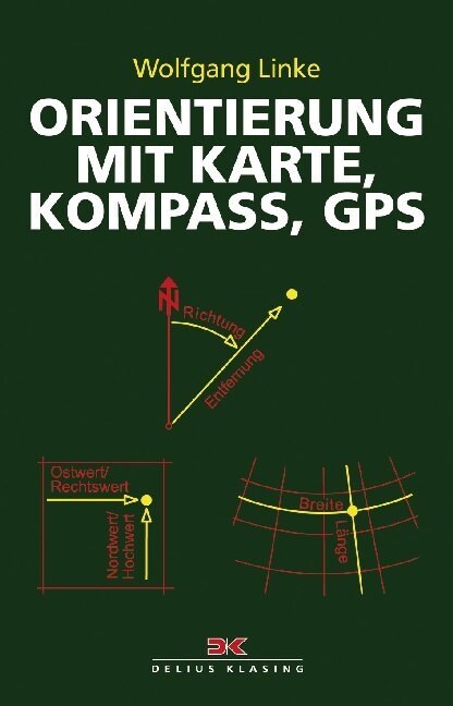 Orientierung mit Karte, Kompass, GPS (Paperback)