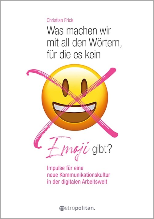 Was machen wir mit all den Wortern, fur die es kein Emoji gibt (Hardcover)