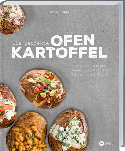 Die perfekte Ofenkartoffel (Hardcover)