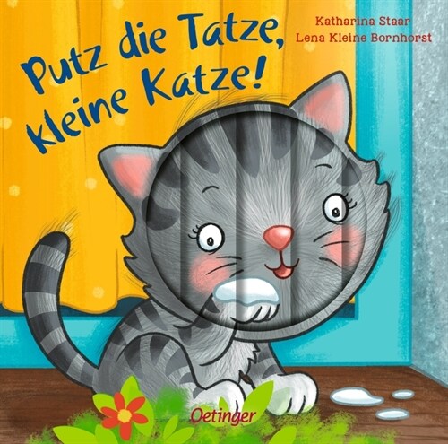 Putz die Tatze, kleine Katze! (Board Book)