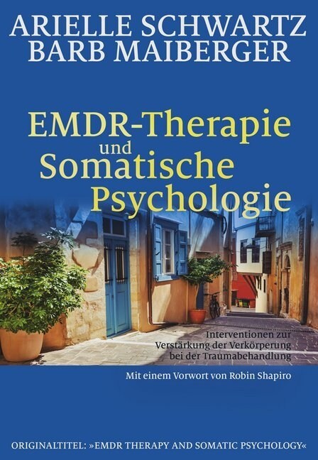 EMDR-Therapie und Somatische Psychologie (Book)