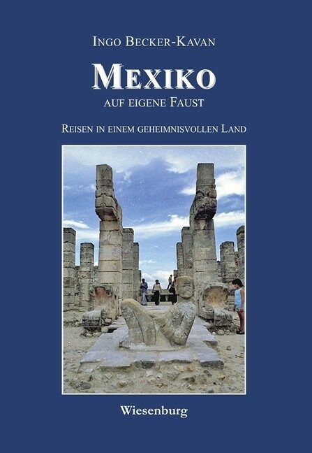 MEXIKO auf eigene Faust (Paperback)