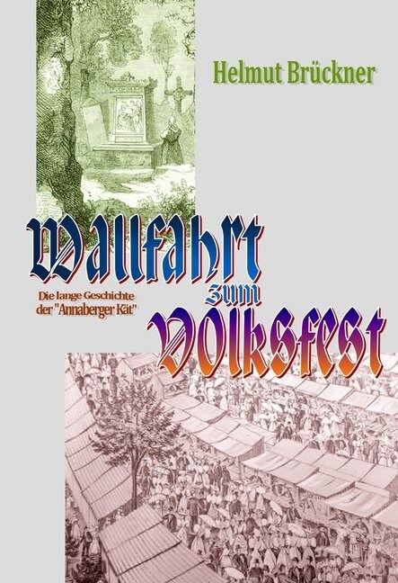 Wallfahrt zum Volksfest (Hardcover)