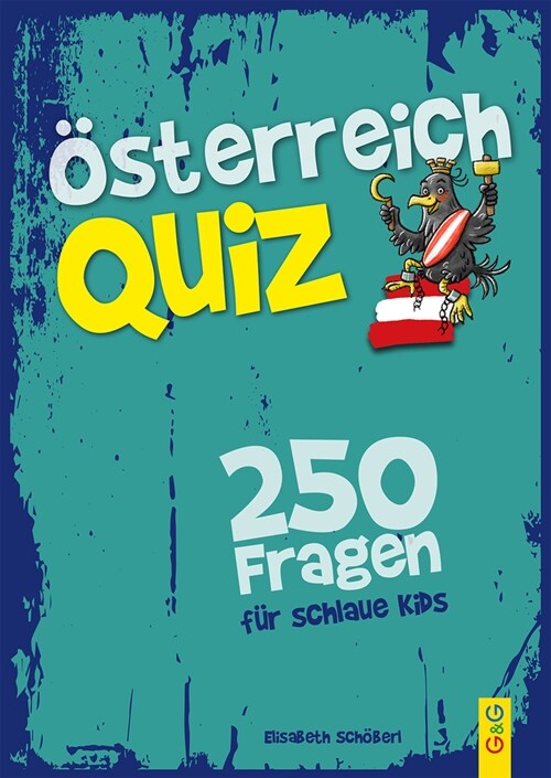 Osterreich-Quiz - 250 Fragen fur schlaue Kids (Paperback)