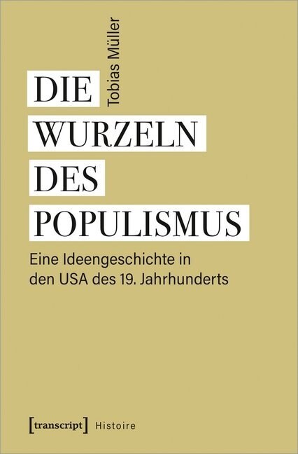 Die Wurzeln des Populismus (Paperback)